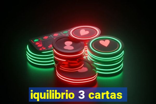 iquilibrio 3 cartas